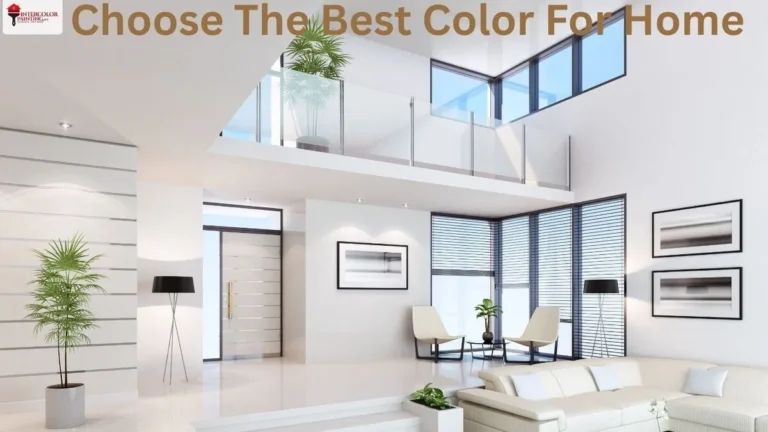 Choose the Best Color for Home